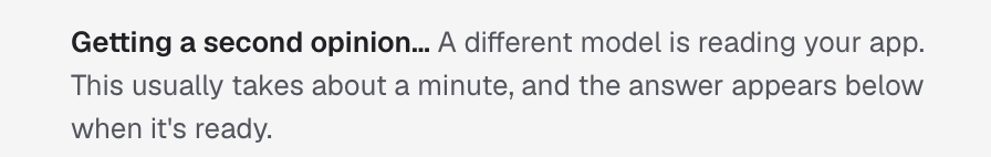 The card after clicking: "Getting a second opinion. A different model is reading your app."